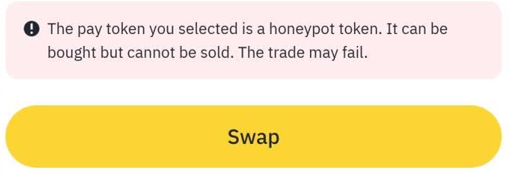 A wallet swap screen showing a pink warning that reads: the pay token you selected is a honeypot token, it can be bought but cannot be sold, the trade may fail. Directly beneath it is a large, fully enabled Swap button.
